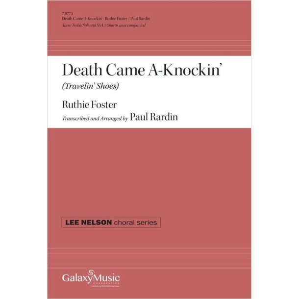 Death Came A-Knockin?: 3 Treble Soli and SSAA Unaccompanied