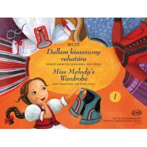 Miss Melody's Wardrobe - Volume 1: 153 Easy Variations on a Hungarian Folk Song for Piano Duet