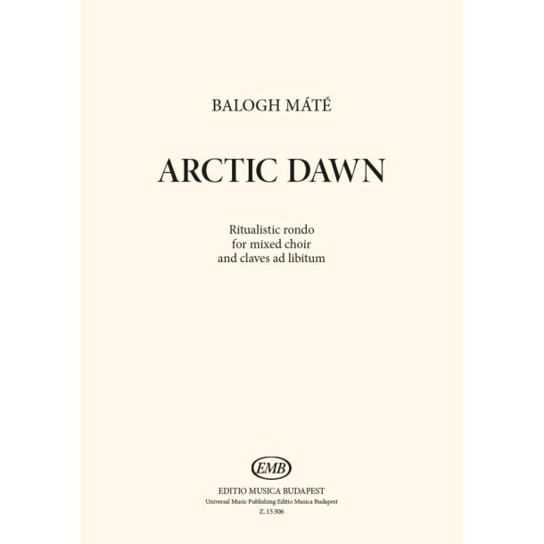 Arctic Dawn: Ritualistic rondo for mixed choir and claves ad libitum