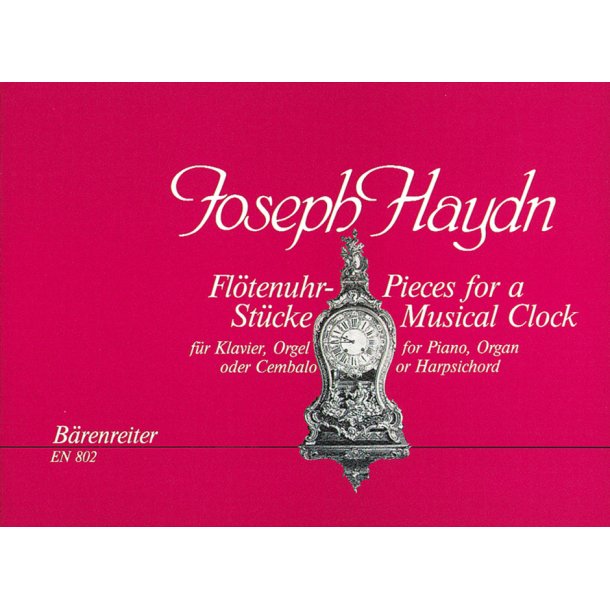 Fl&ouml;tenuhrst&uuml;cke. Kompositionen f&uuml;r das Laufwerk (Fl&ouml;tenuhr) - Haydn, Joseph