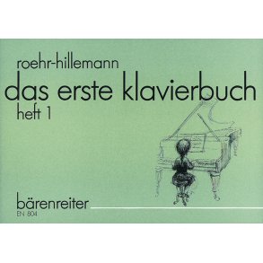 Das erste Klavierbuch für den Einzel- und Gruppenunterricht. Band 1 - Roehr, Walter / Hillemann, Willi
