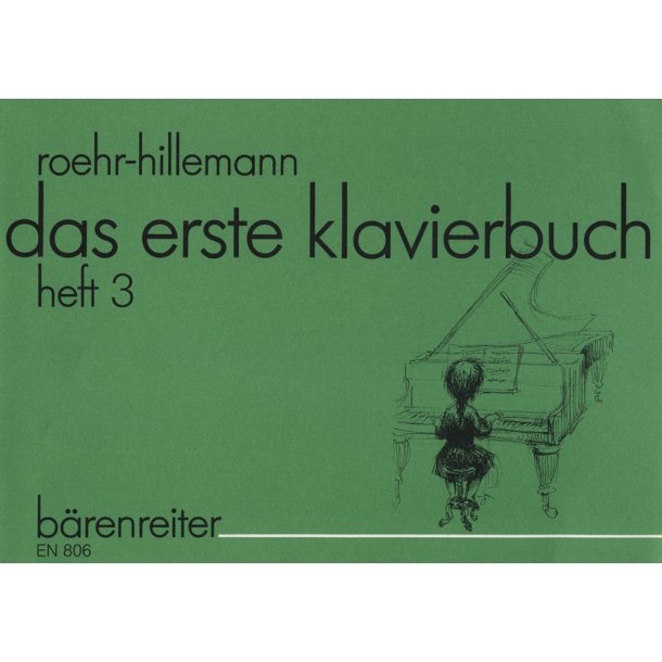 Das erste Klavierbuch f&uuml;r den Einzel- und Gruppenunterricht. Band 3 - Roehr, Walter / Hillemann, Willi