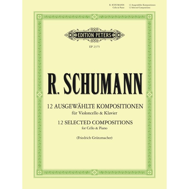 12 Selected Compositions for Cello &amp; Piano