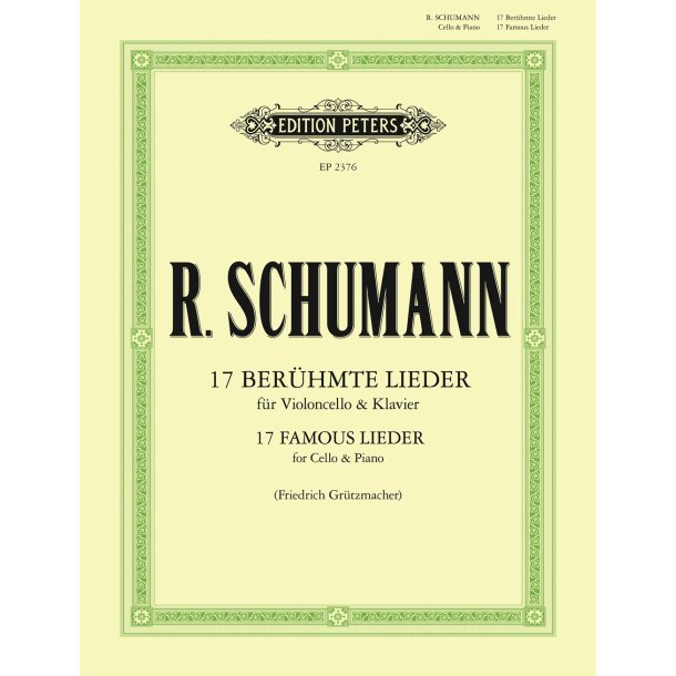 17 Famous Lieder for Cello &amp; Piano