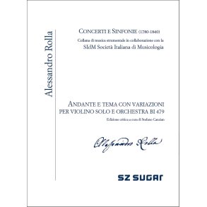 Andante e Tema con Variazioni BI479: per Solo e Orchestra, edizione critica a cura di Stefano Canzian
