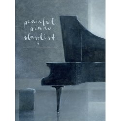 Peaceful Piano Playlist