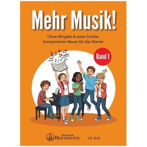 Mehr Musik! / Bd. 1: Oliver Ringleb und seine Sch&uuml;ler komponieren Neues f&uuml;r das Klavier