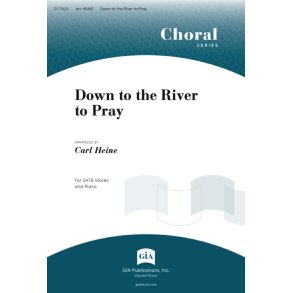 Down to the River to Pray