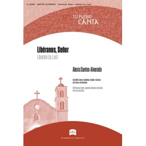 Lib&eacute;ranos, Se&ntilde;or / Liberate Us, Lord - Guitar ed.: SATB, Flute, Cello, Piano and Guitar