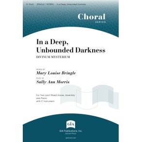 In a Deep, Unbounded Darkness