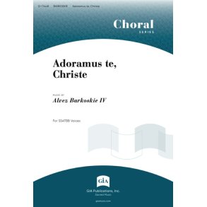 Adoramus te, Christe: Traditional Latin