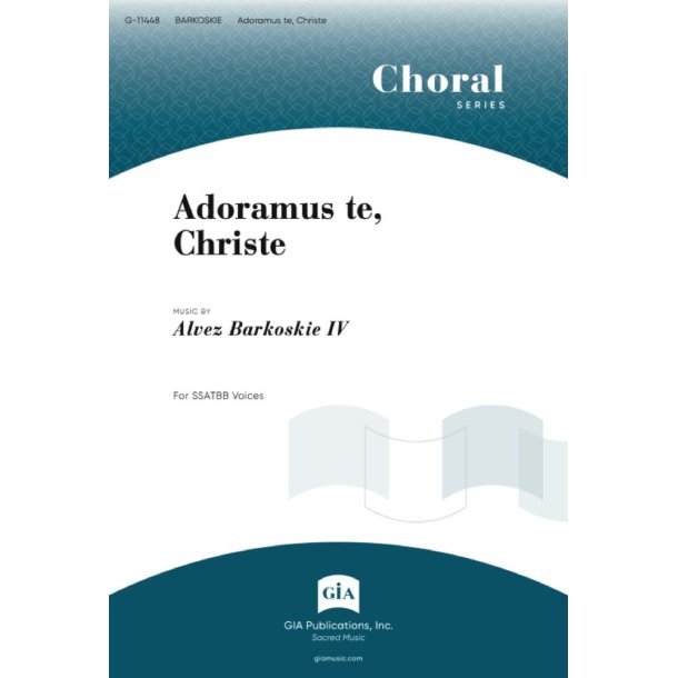 Adoramus te, Christe: Traditional Latin