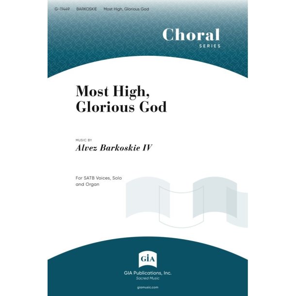 Most High, Glorious God