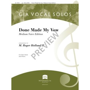 Done Made My Vow - Medium Voice Edition