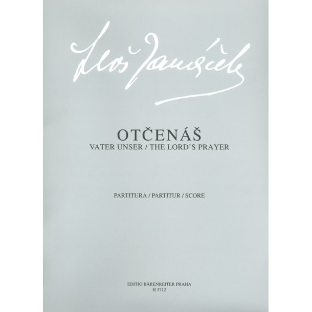 The Lord's Prayer - Jan&aacute;cek, Leos