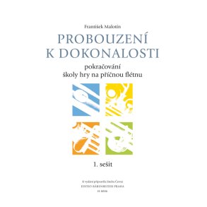 Probouzení k dorkonalosti, ucebnice 1. sešit - Malotín, František