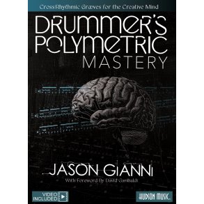 Drummer's Polymetric Mastery: Cross-Rhythmic Grooves for the Creative Mind