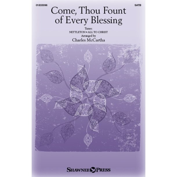 Come, Thou Fount Of Every Blessing