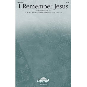 I Remember Jesus