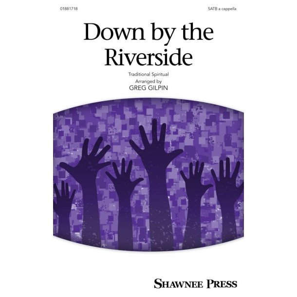 Down by the Riverside