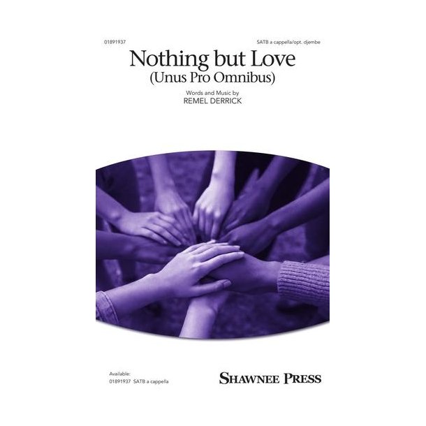 Nothing but Love (Unus Pro Omnibus)
