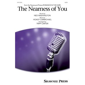 The Nearness of You