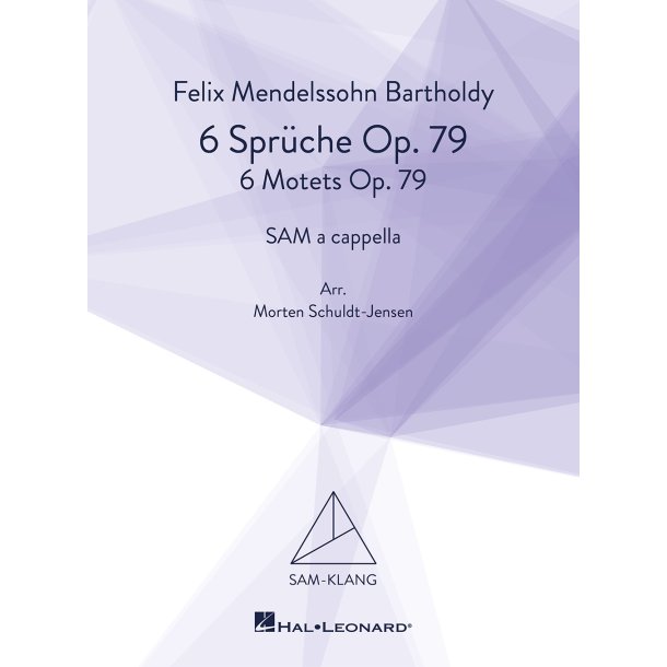Sechs Spr&uuml;che Op. 79/Six Motets Op. 79: SAM-Klang