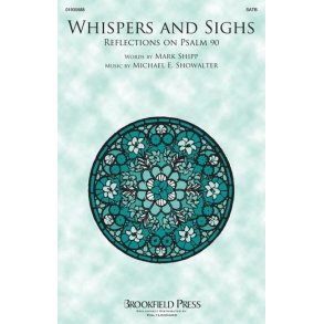 Whispers And Sighs: Reflections on Psalm 90