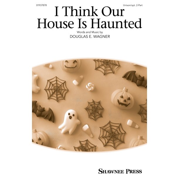 I Think Our House Is Haunted