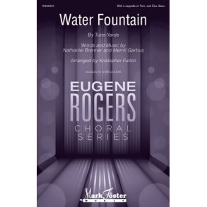 Water Fountain: Eugene Rogers Choral Series