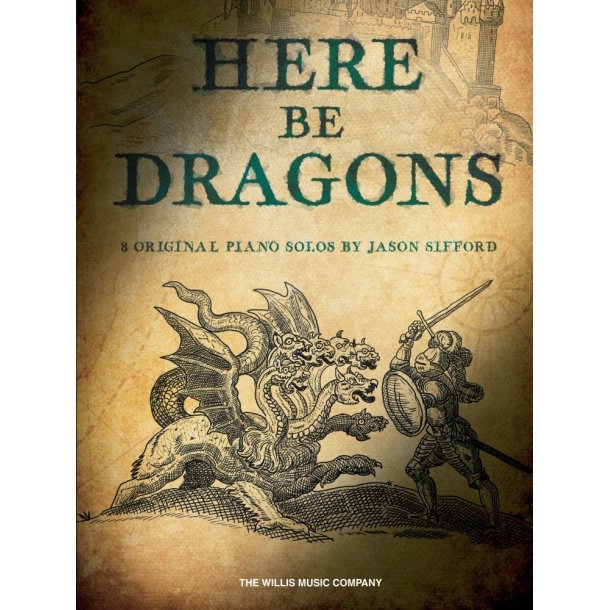 Here Be Dragons: 8 Original Solos by Jason Sifford