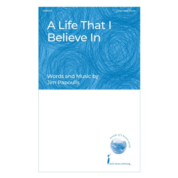 A Life That I Believe In