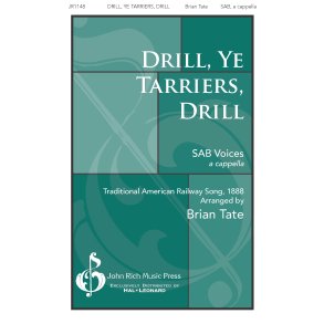 Drill, Ye Tarriers, Drill