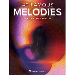 40 Famous Melodies for Piano Solo