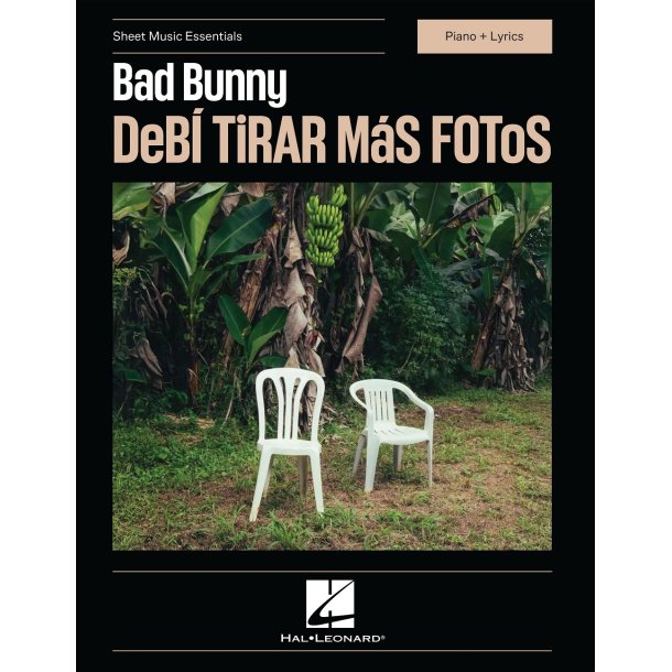 Bad Bunny - DeB&iacute; TiRAR M&aacute;S FOToS: Sheet Music Essentials