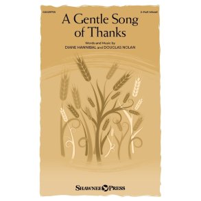 A Gentle Song Of Thanks