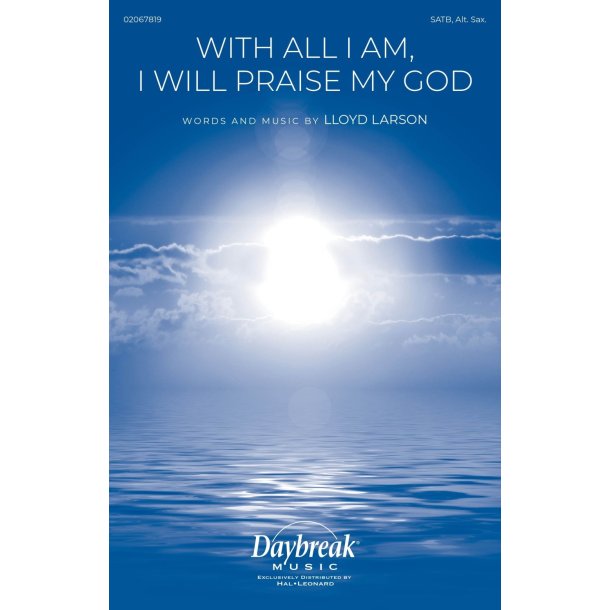 With All I Am I Will Praise My God