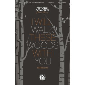 I Will Walk These Woods With You
