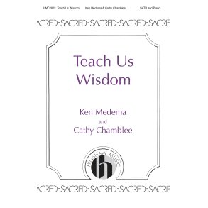 Teach Us Wisdom