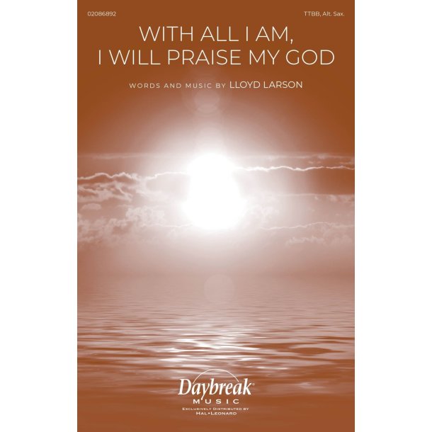 With All I Am I Will Praise My God