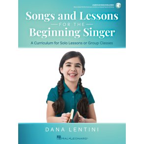 Songs and Lessons for the Beginning Singer