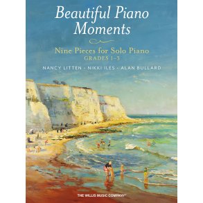 Beautiful Piano Moments: Grades 1-3