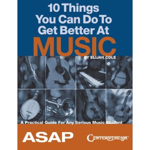 10 Things You Can Do to Get Better At Music