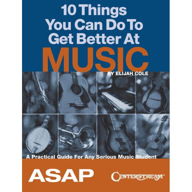 10 Things You Can Do to Get Better At Music