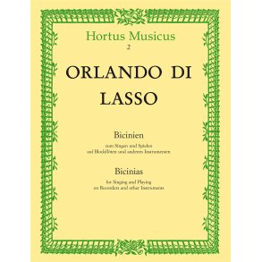 Bicinien zum Singen und Spielen auf Blockflöten und anderen Instrumenten - Lasso, Orlando di