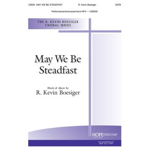 May We Be Steadfast