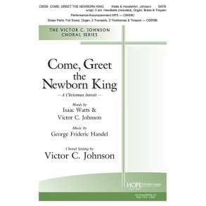 Come, Greet the Newborn King