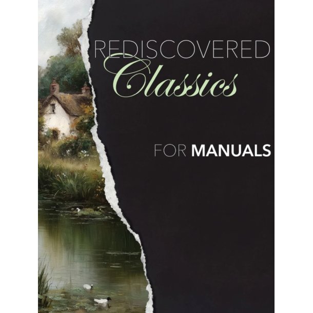 Rediscovered Classics For Manuals