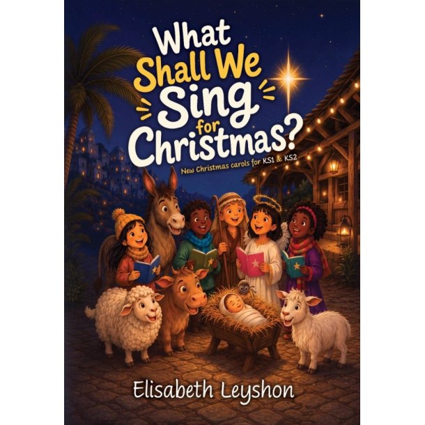 What Shall We Sing for Christmas