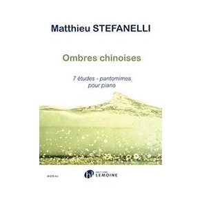 Ombres chinoises: 7 Etudes - Pantomimes